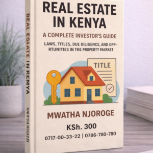 real estate guide by mwatha njoroge